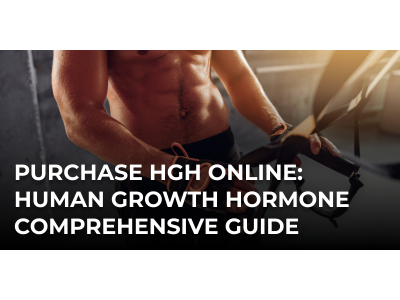 Purchase HGH online: Human Growth Hormone Comprehensive Guide